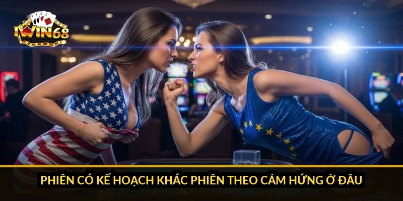 Phiên có kế hoạch khác phiên theo cảm hứng ở đâu